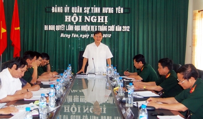 Đảng ủy quân sự tỉnh Hưng Yên Ra nghị quyết lãnh đạo thực hiện nhiệm vụ 6 tháng cuối năm 2012